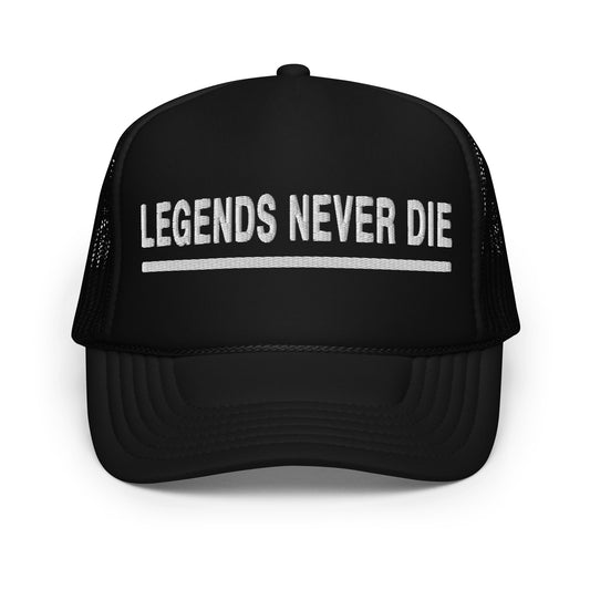 LEGENDS NEVER DIE FOAM TRUCKER HAT