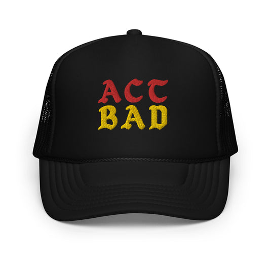 ACT BAD FOAM TRUCKER HAT (RED/GOLD STITCH)