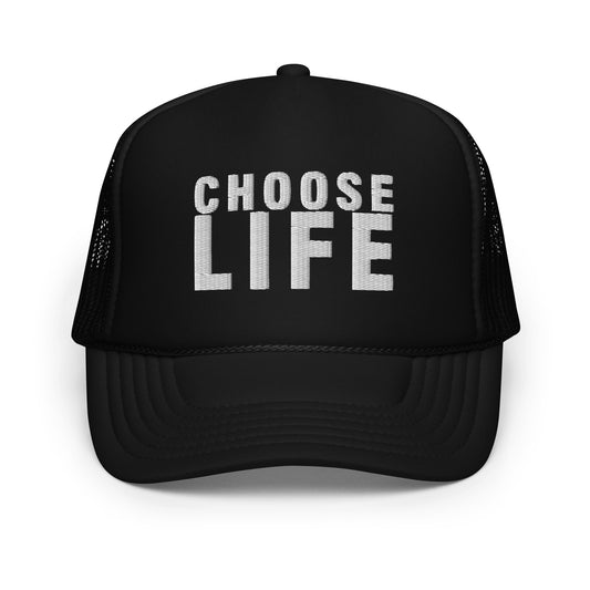 FXCK GUNZ...CHOOSE LIFE FOAM TRUCKER HAT (WHITE PRINT)