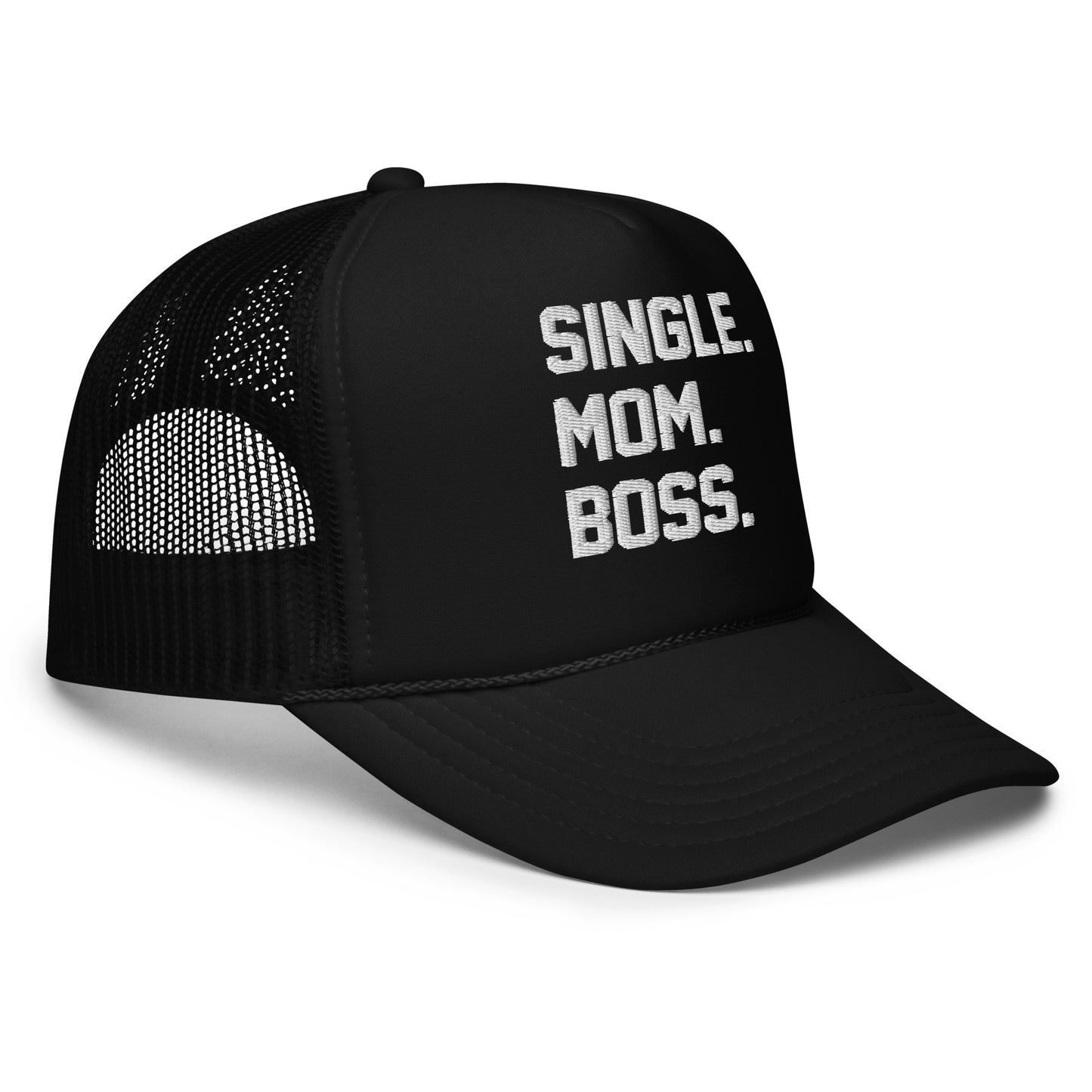 SINGLE. MOM. BOSS. FOAM TRUCKER HAT (WHITE)