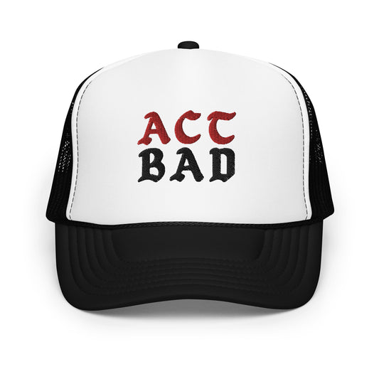 ACT BAD FOAM TRUCKER HAT (RED/BLACK STITCH)