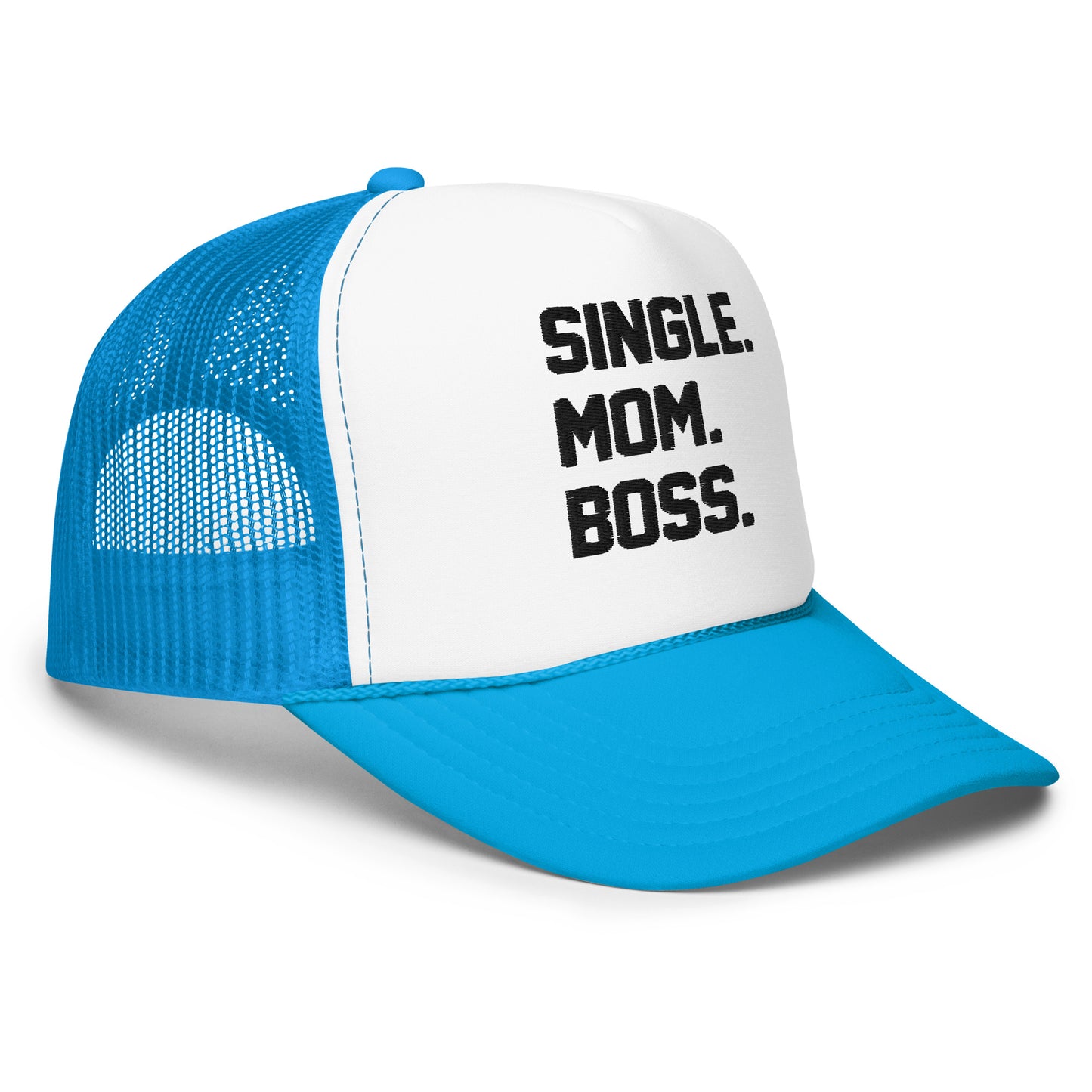 SINGLE. MOM. BOSS. FOAM TRUCKER HAT (BLACK)