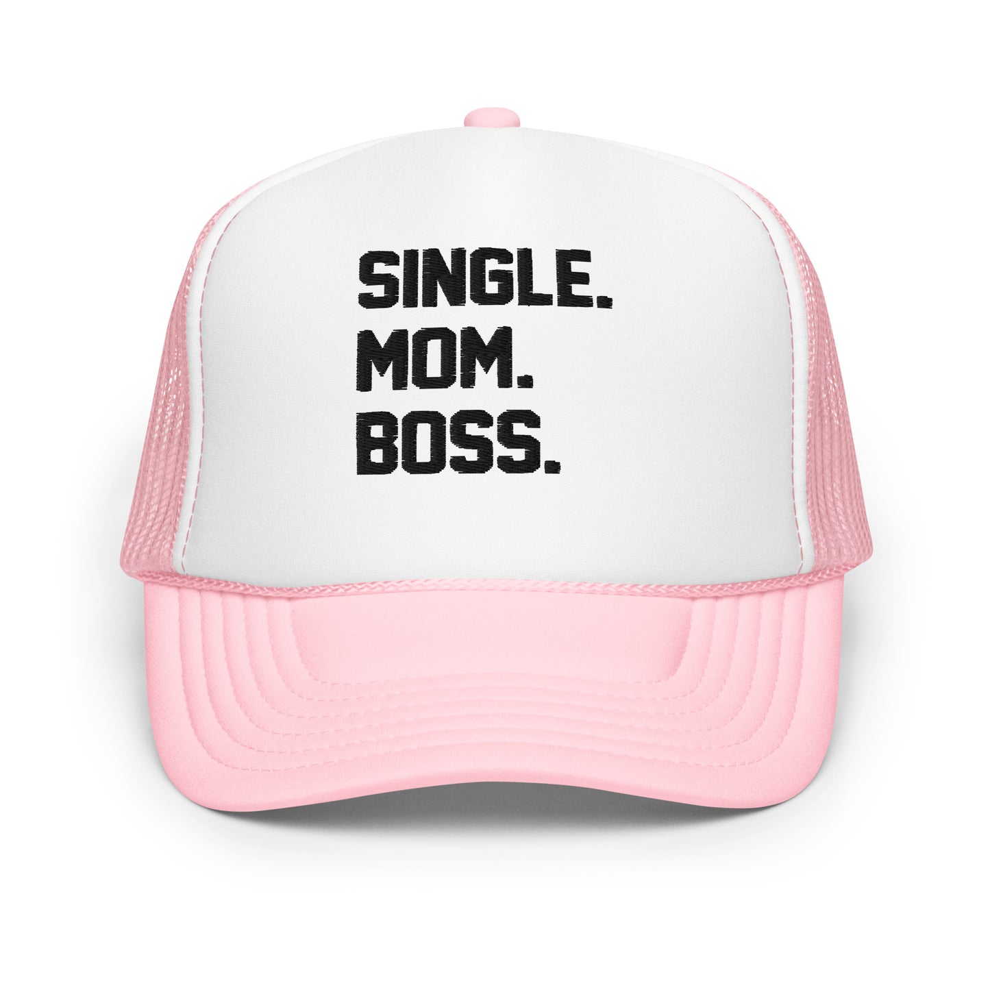 SINGLE. MOM. BOSS. FOAM TRUCKER HAT (BLACK)