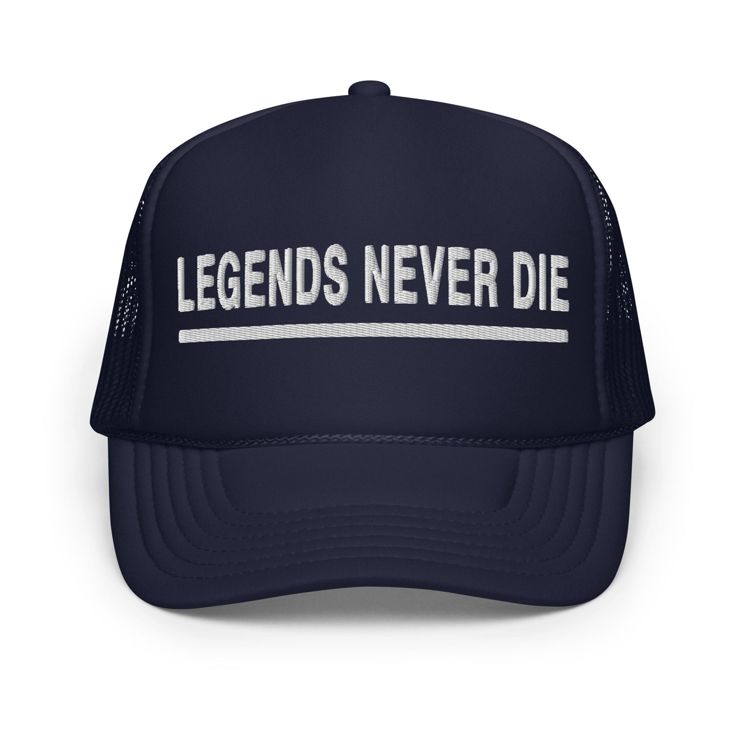 LEGENDS NEVER DIE FOAM TRUCKER HAT