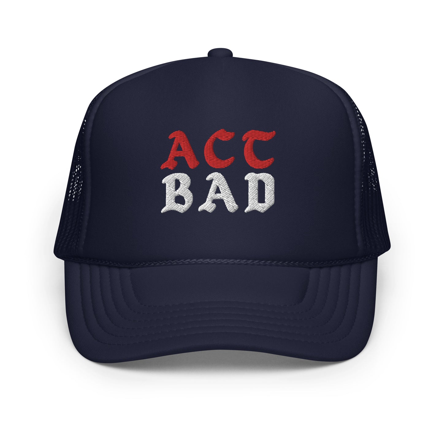 ACT BAD FOAM TRUCKER HAT (RED/WHITE STITCH)