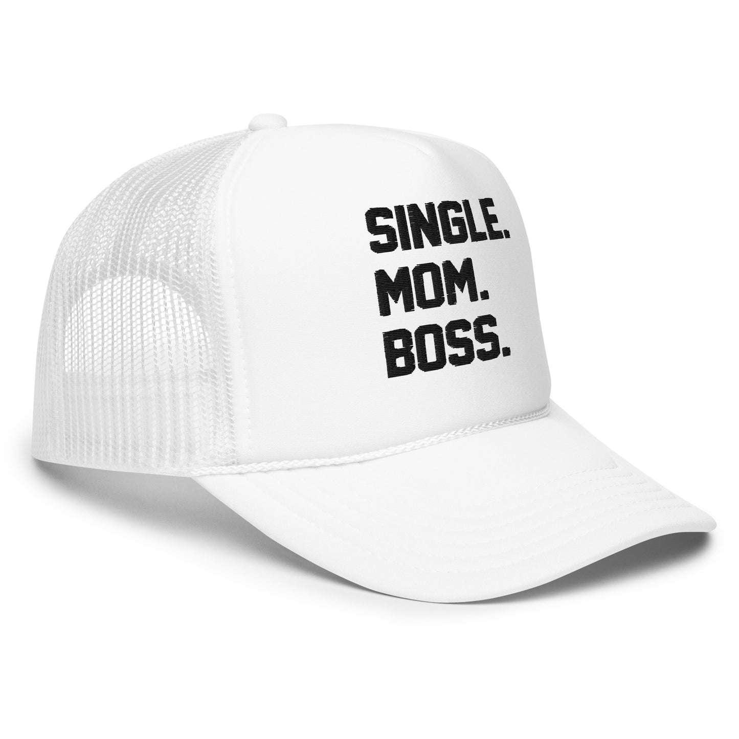 SINGLE. MOM. BOSS. FOAM TRUCKER HAT (BLACK)