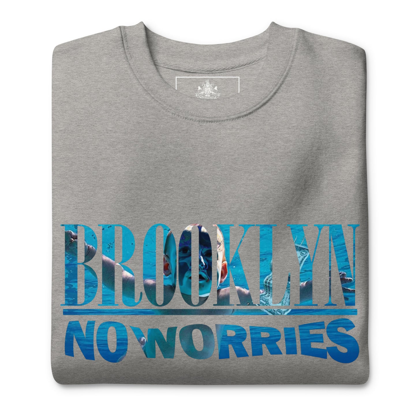 BK ROX - BROOKLYN NO WORRIES UNISEX PREMIUM SWEATSHIRT