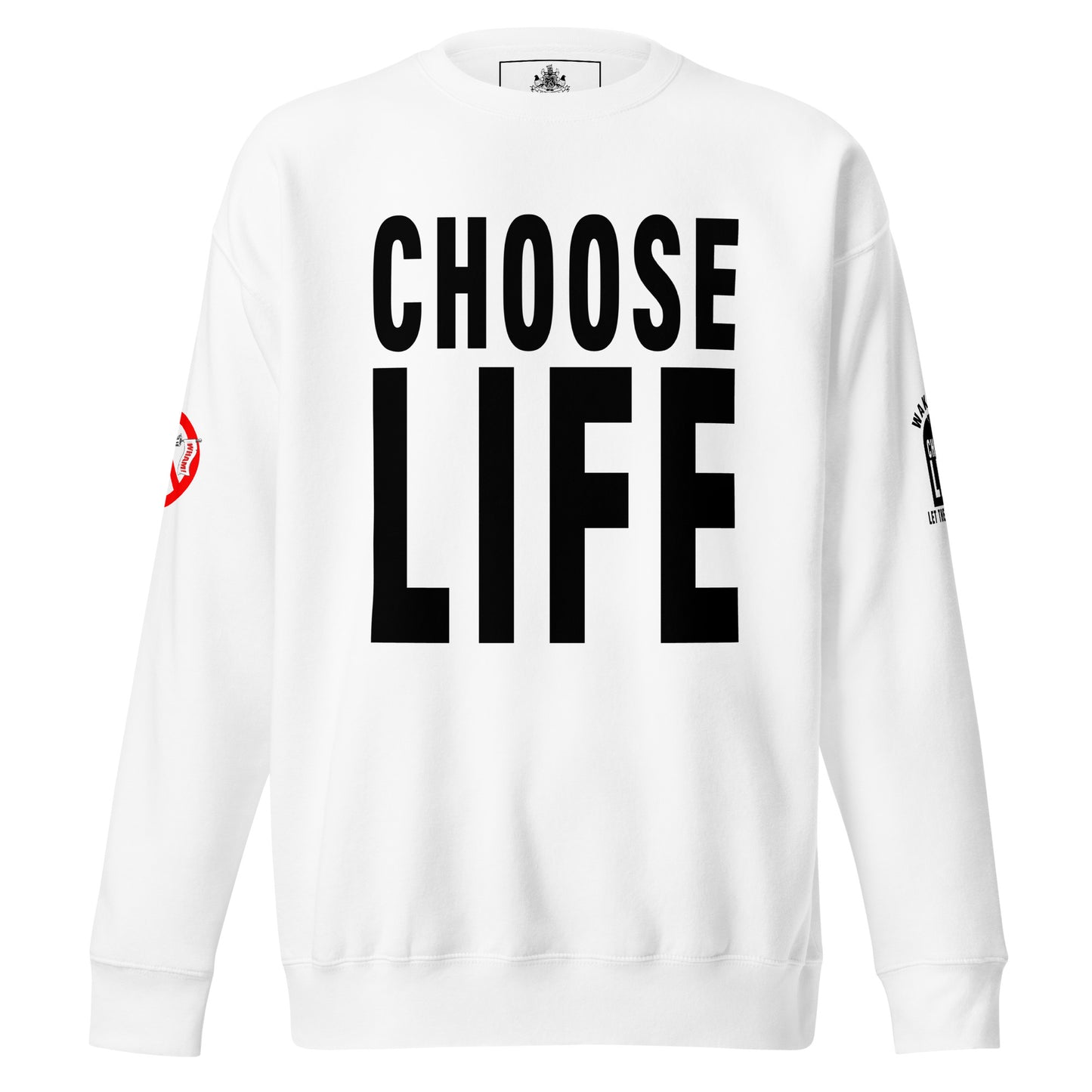 CHOOSE LIFE X FXCK GUNZ UNISEX PREMIUM SWEATSHIRT (BLACK PRINT)