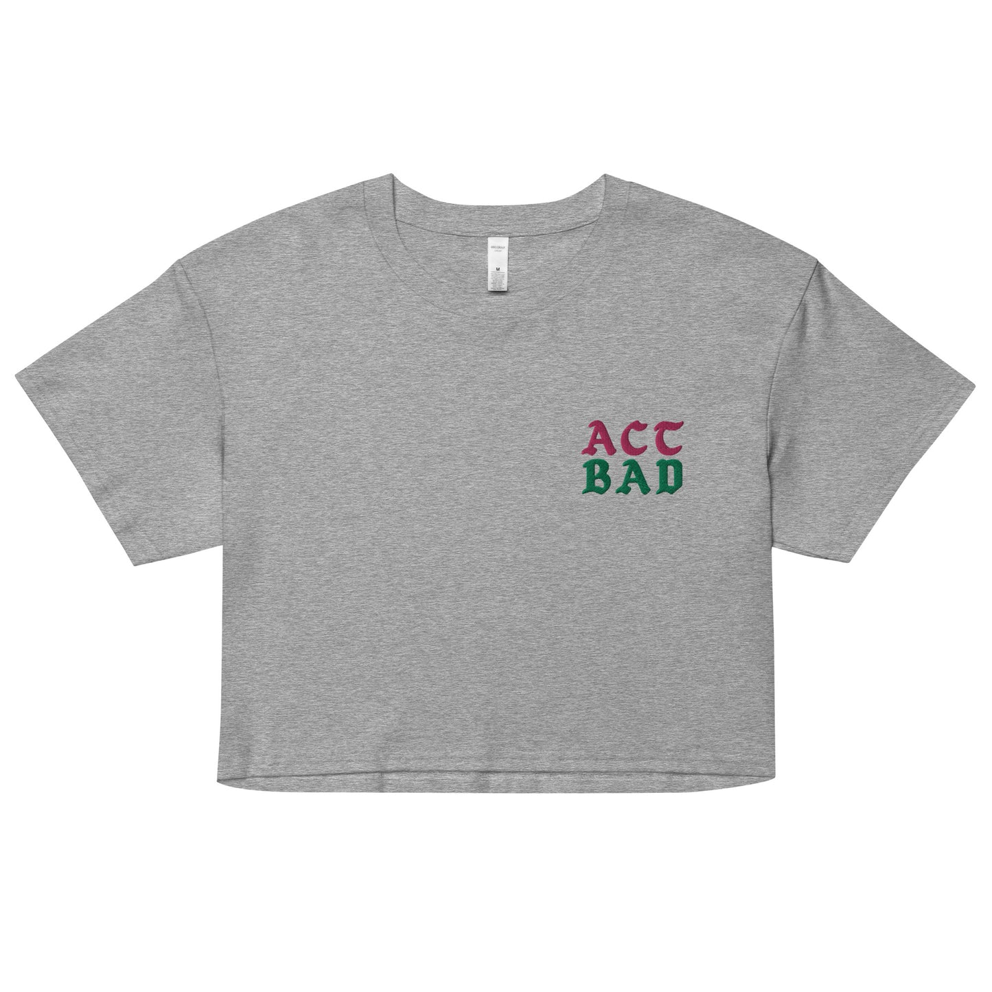 ACT BAD WOMEN'S CROP TOP (PINK/GREEN LIMITED)