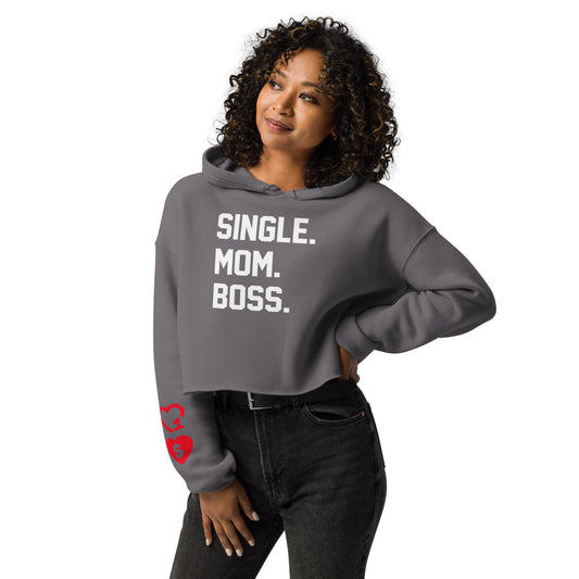 SINGLE. MOM. BOSS. CROP HOODIE (WHITE + RED)