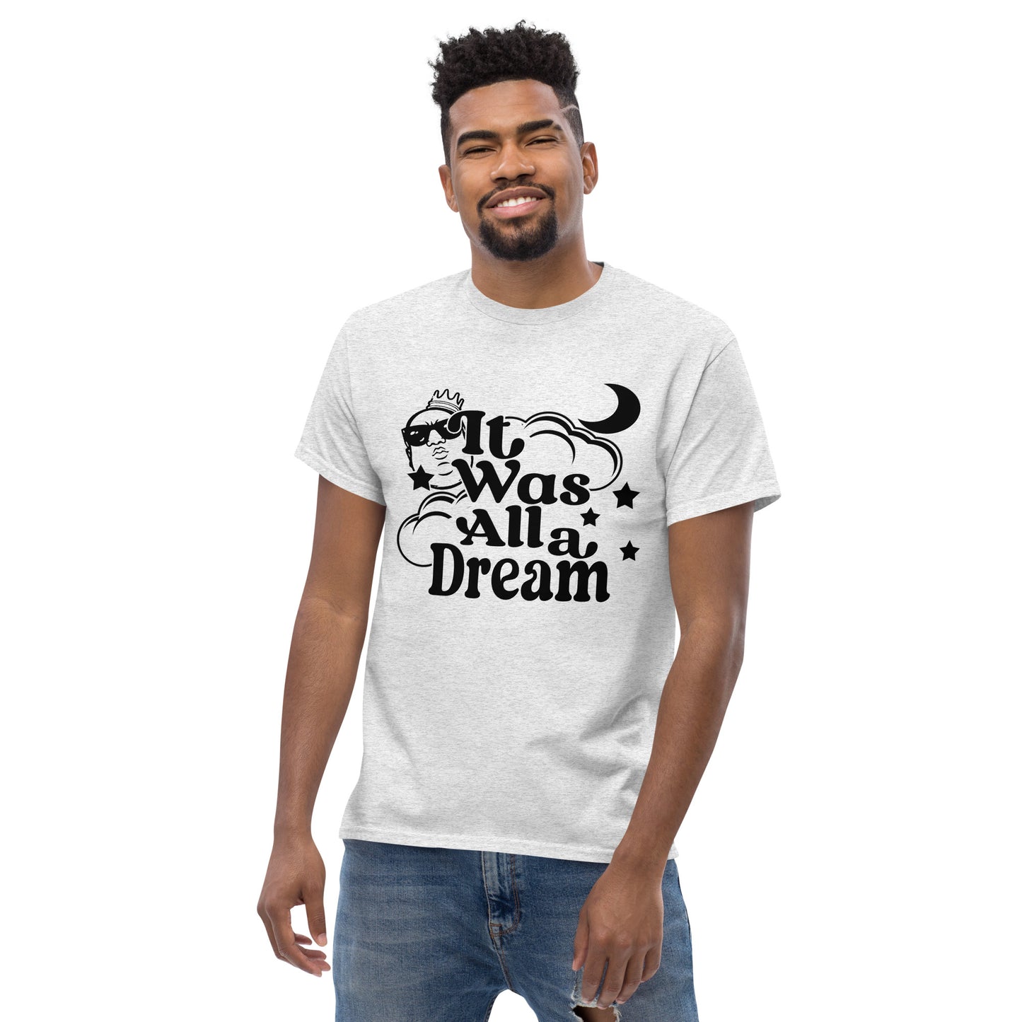 IT WAS ALL A DREAM! (BLACK) CLASSIC TEE