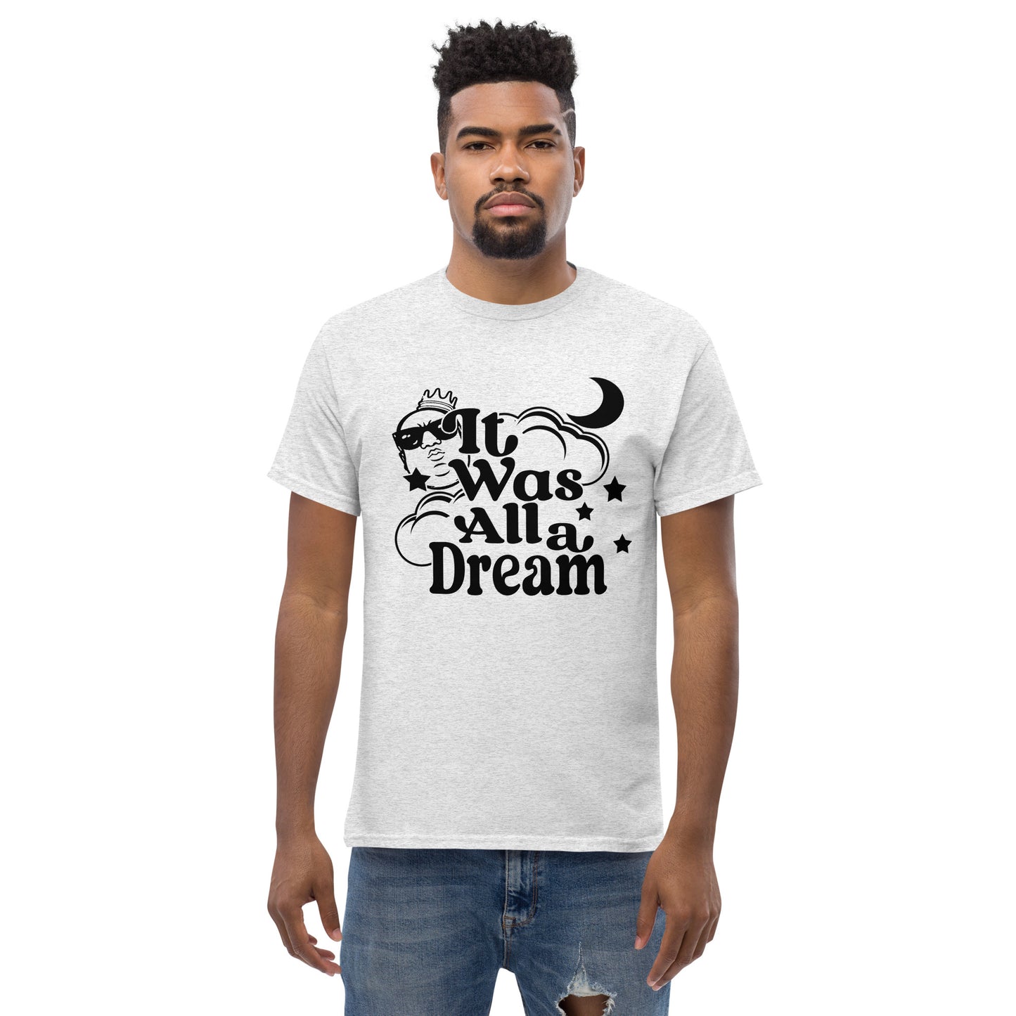 IT WAS ALL A DREAM! (BLACK) CLASSIC TEE