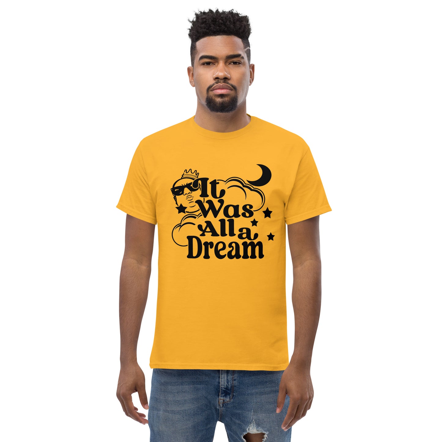 IT WAS ALL A DREAM! (BLACK) CLASSIC TEE