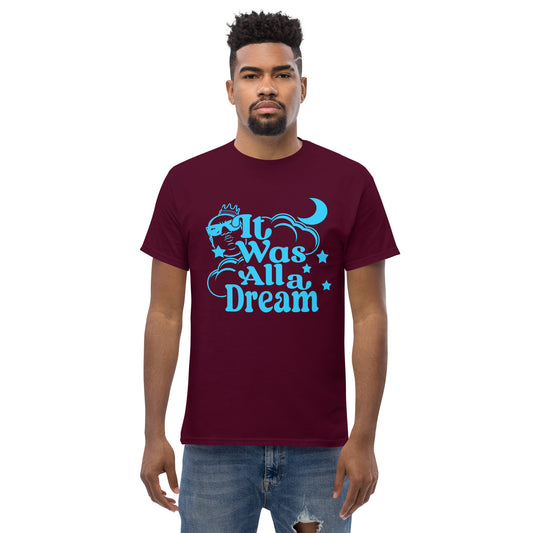 IT WAS ALL A DREAM! (ELECTRIC BLUE) CLASSIC TEE