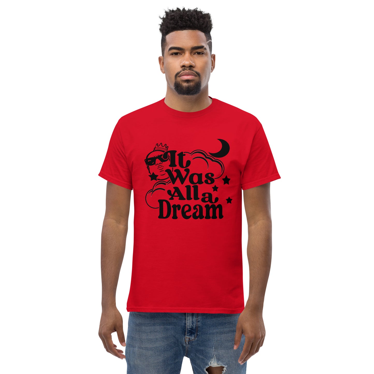 IT WAS ALL A DREAM! (BLACK) CLASSIC TEE