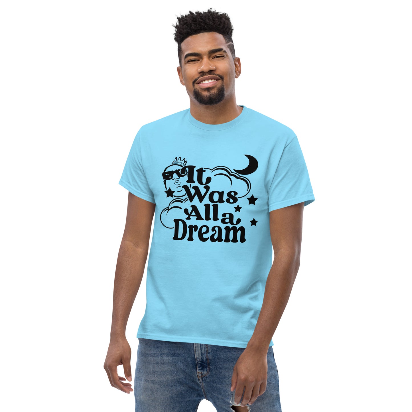 IT WAS ALL A DREAM! (BLACK) CLASSIC TEE