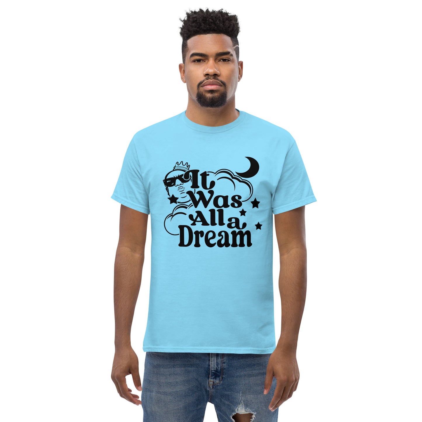 IT WAS ALL A DREAM! (BLACK) CLASSIC TEE