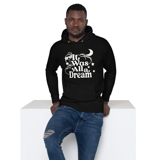 IT WAS ALL A DREAM! (WHITE) UNISEX HOODIE