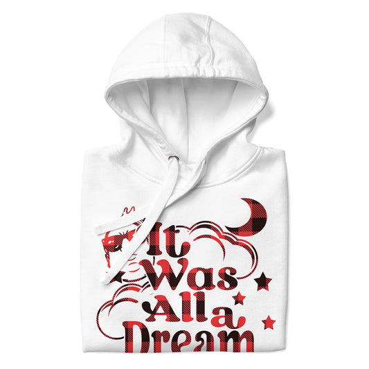 IT WAS ALL A DREAM! (RED & BLACK LUMBERJACK) UNISEX HOODIE