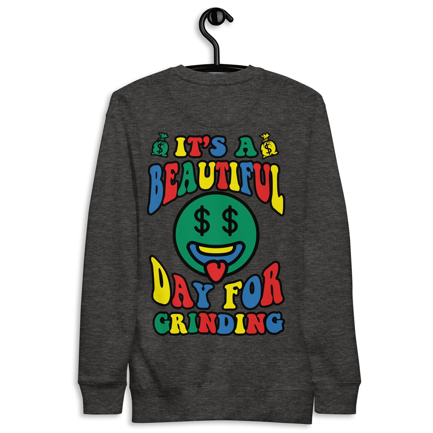 "ITS A BEAUTIFUL DAY FOR GRINDING" UNISEX CREWNECK